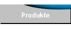 Produkte