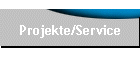 Projekte/Service